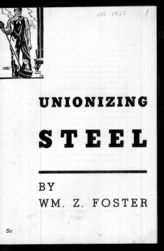 Дело 18. Брошюра У.Фостера "Unionizing steel"