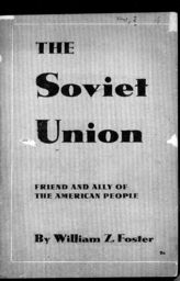 Дело 38. Брошюра У.Фостера "The Soviet Union Friend and Ally of the American People"