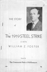 Дело 103. Брошюра "The story of the 1919 steel strike as told by W.Z.Foster"