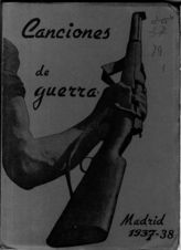 Дело 409. Сборник песен "Canсiones de guerra", изданный комиссариатом Базы интербригад