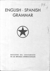 Дело 414. Учебник "Englisch-spanisch grammar", изданный комиссариатом интербригад
